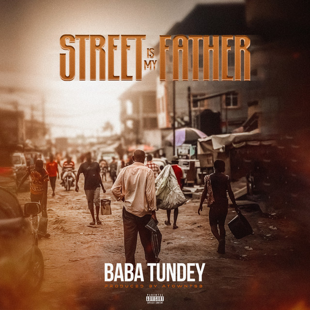 baba tundey street is my father www hitxgh com mp3 image.jpg